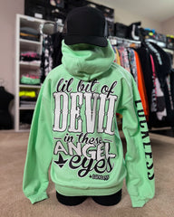 Lil Bit Of Devil in these Angel Eyes Hoodie